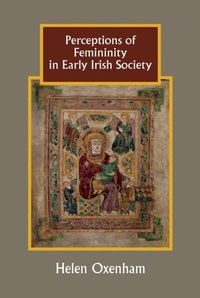 Enlarge image Cover: Perceptions of Femininity in Early Irish Society - De Gruyter