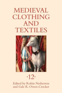 Abbildung von: Medieval Clothing and Textiles 12 - De Gruyter