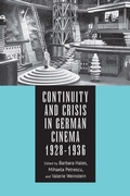 Cover: Continuity and Crisis in German Cinema, 1928-1936 - De Gruyter