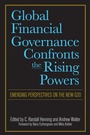 Cover: Global Financial Governance Confronts the Rising Powers - CIGI
