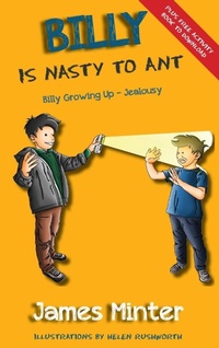 Enlarge image Cover: Billy Is Nasty To Ant - Minter Publishing