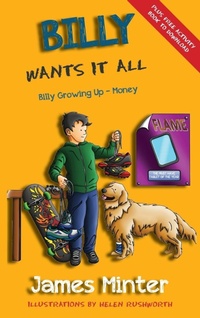 Enlarge image Cover: Billy Wants It All - Minter Publishing