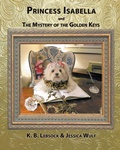 Cover: Princess Isabella and The Mystery of the Golden Keys - Joshua Tree Publishing