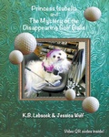 Cover: Princess Isabella and The Mystery of the Disappearing Golf Balls - Joshua Tree Publishing