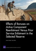 Cover: Effects of Bonuses on Active Component Reenlistment versus Prior Service Enlistment in the Selected Reserve - RAND