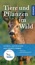 Cover: Tiere und Pflanzen unserer W&auml;lder - Kosmos