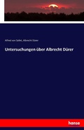 Cover: Untersuchungen ueber Albrecht Duerer - Hansebooks