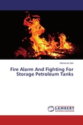 Cover: Fire Alarm And Fighting For Storage Petroleum Tanks - LAP Lambert Academic Publishing
