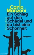 Cover: Ein Schlag auf den Sch&auml;del und du bist eine Sch&ouml;nheit - F. A. Herbig Verlagsbuchhandlung GmbH