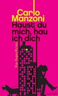 Cover: Haust du mich, hau ich dich - F. A. Herbig Verlagsbuchhandlung GmbH