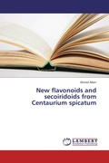 Cover: New flavonoids and secoiridoids from Centaurium spicatum - LAP Lambert Academic Publishing