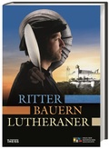 Cover: Ritter, Bauern, Lutheraner - Theiss in Herder