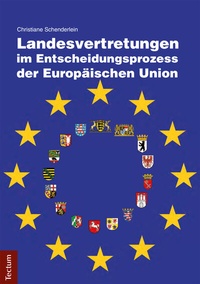 Abbildung von: Landesvertretungen im Entscheidungsprozess der Europäischen Union - Tectum Wissenschaftsverlag