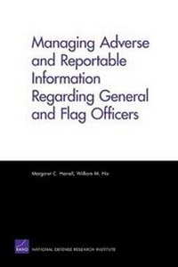 Enlarge image Cover: Managing Adverse and Reportable Information Regarding General and Flag Officers - RAND