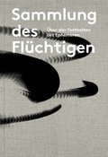 Cover: Sammlung des Fl&uuml;chtigen - Verlag Kettler