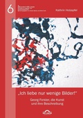 Cover: "Ich liebe nur wenige Bilder!": Georg Forster, die Kunst und ihre Beschreibung - Igel Verlag