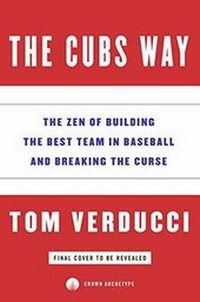 Enlarge image Cover: The Cubs Way - Crown Publishing Group, Division of Random House Inc