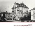 Cover: Frauenfelder Gastst&auml;tten damals - Genius Media