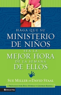 Abbildung von: Haga Que Su Ministerio De Ninos Sea La Mejor Hora De La Semana De Ellos - Vida Publishers