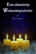 Cover: Eine schummrige Weihnachtsgeschichte - epubli