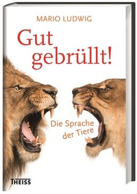 Abbildung von: Gut gebrüllt! - Theiss in Herder
