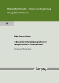 Cover: IT-basierte Unterst&uuml;tzung reflexiver Lernprozesse in Unternehmen - Logos Berlin