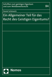 Abbildung von: Ein Allgemeiner Teil für das Recht des Geistigen Eigentums? - Nomos