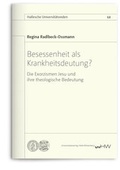Cover: Besessenheit als Krankheitsdeutung? - Universit&auml;tsverlag Halle-Wittenberg