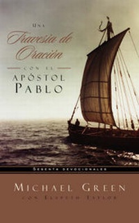 Abbildung von: Una Travesia de Oracion Con el Apostol Pablo - Vida Publishers