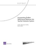Cover: Incorporating Student Performance Measures into Teacher Evaluation Systems - RAND