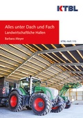 Cover: Alles unter Dach und Fach - Kuratorium f&uuml;r Technik und Bauwesen in der Landwirtschaft