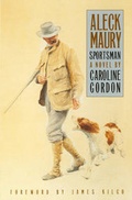 Cover: Aleck Maury, Sportsman - University of Georgia Press