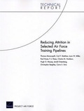 Cover: Reducing Attrition in Selected Air Force Training Pipelines - RAND