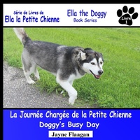 Abbildung von: La Journee Chargee de la Petite Chienne (Doggy's Busy Day) - Husky Publishing