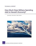 Cover: How Much Does Military Spending Add to Hawaii's Economy? - RAND