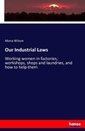 Cover: Our Industrial Laws - Hansebooks