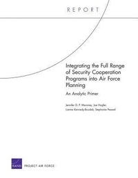 Enlarge image Cover: Integrating the Full Range of Security Cooperation Programs into Air Force Planning - RAND