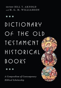 Enlarge image Cover: Dictionary of the Old Testament: Historical Books - Inter-Varsity Press,US