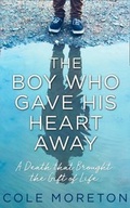 Cover: The Boy Who Gave His Heart Away - HarperCollins