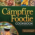 Cover: The Campfire Foodie Cookbook - Adventure Publications