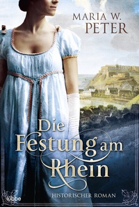Abbildung von: Die Festung am Rhein - Lübbe