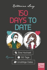 Abbildung von: 150 Days to Date - Lübbe