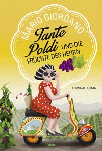 Abbildung von: Tante Poldi und die Früchte des Herrn - Lübbe