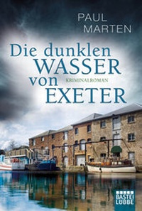 Abbildung von: Die dunklen Wasser von Exeter - Lübbe