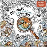 Abbildung von: Die Welt unter der Lupe - zu Wasser - Bastei Lübbe