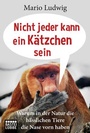 Bild: Nicht jeder kann ein K&auml;tzchen sein - Bastei L&uuml;bbe