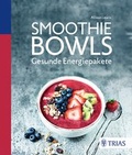 Cover: Smoothie Bowls - TRIAS