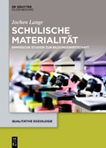 Cover: Schulische Materialit&auml;t - De Gruyter Oldenbourg