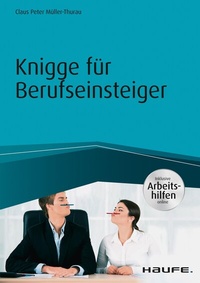 Abbildung von: Knigge für Berufseinsteiger - inkl. Arbeitshilfen online - Haufe-Lexware
