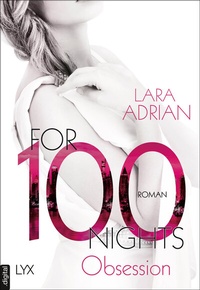 Abbildung von: For 100 Nights - Obsession - LYX